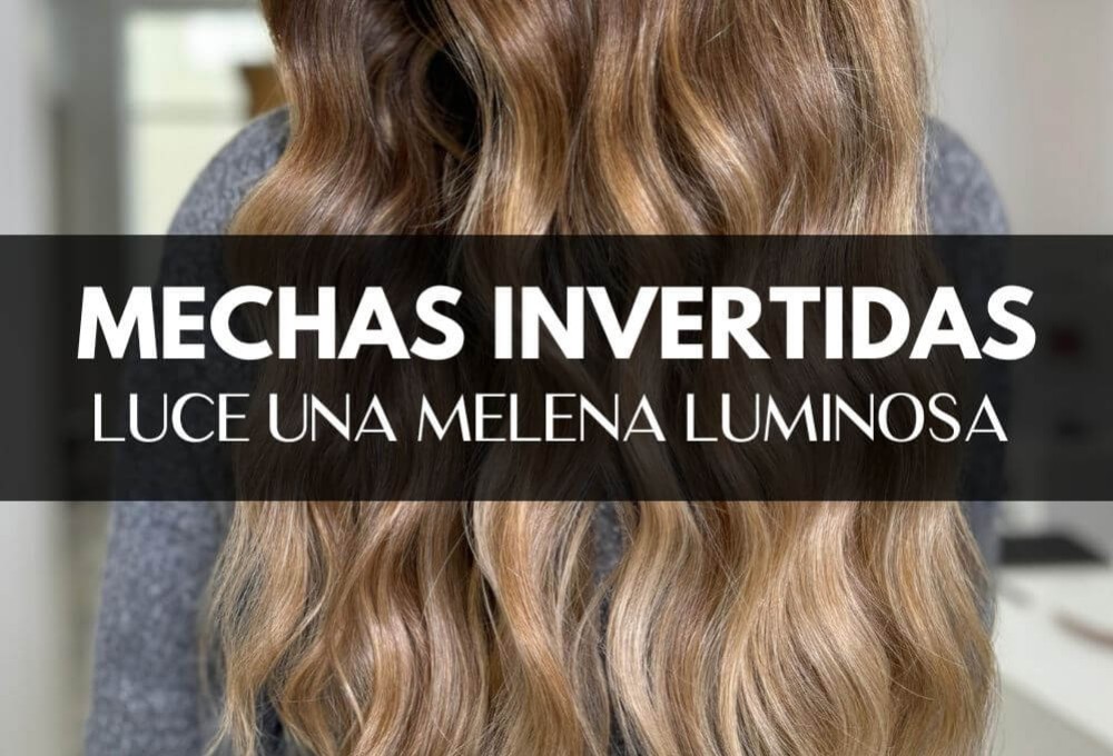 Mechas invertidas, la manera más cómoda de lucir una melena luminosa