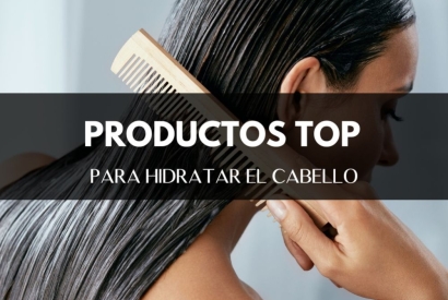 Mejores productos para una hidratación efectiva del cabello