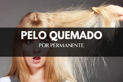 Pelo quemado por permanente: tratamiento y consejos para recuperar la melena