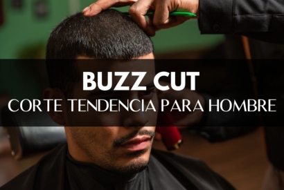 Buzz cut: Un corte con personalidad y cómodo para hombre