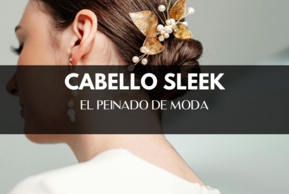 Cabello Sleek: Descubre porque está de moda este peinado